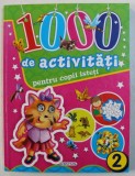 1000 DE ACTIVITATI PENTRU COPII ISTETI , VOLUMUL II , 2015