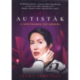 Autist&aacute;k - A spektrumon &eacute;lő nőkről - Clara T&ouml;rnvall