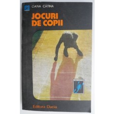 Jocuri de copii &ndash; Oana Catina