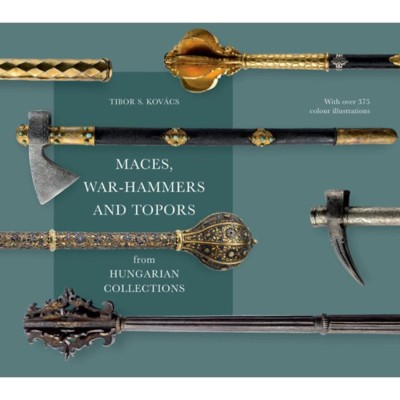 Maces, war-hammers and topors from hungarian collections - Kov&amp;aacute;cs S. Tibor foto