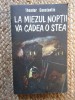 LA MIEZUL NOPTII VA CADEA O STEA-THEODOR CONSTANTIN, ACS