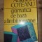 Gramatica de baza a limbii romane- Ion Coteanu