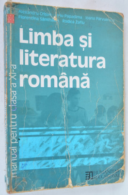 Manual clasa a XI-a Limba si Literatura romana Papadima, Crisan 2002 foto