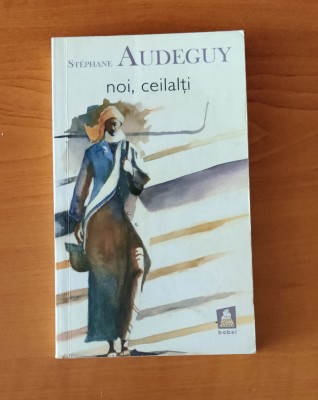 Stephane Audeguy - Noi, ceilalți foto