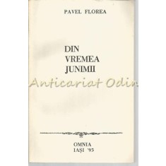 Din Vremea Junimii - Pavel Florea