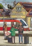 Problema schimbarilor climatice/Bruno Pinto, Curtea Veche Publishing