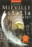 Statia Pierzaniei &ndash; China Mieville