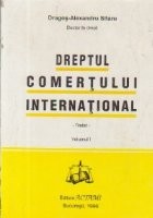 Dreptul comertului international - Tratat, Volumul I foto