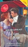 LA TIGRE E IL DRAGO-MERLINE LOVELACE