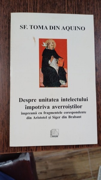Despre unitatea intelectului impotriva averroistilor - Sf. Toma din Aquino