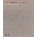 Solutions for a Modern City: Arup in Beijing