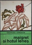 Maigret si Hotul Lenes - Georges Simenon, Editura Univers 1970, Carte Politista Enigma, Romana, Paperback