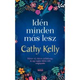 Id&eacute;n minden m&aacute;s lesz - Cathy Kelly