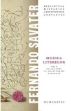 Muzica literelor. Ghid de lectura cu desavarsire personal - Fernando Savater