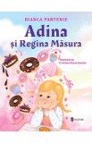 Adina si Regina Masura - Bianca Partenie