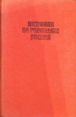 DICTIONAR DE PSIHOLOGIE SOCIALA-ANA BOGDAN-TUCICOV, SEPTIMIU CHELCEA, M. GOLU, P. GOLU, C. MAMALI, P. PANZA-94018