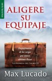 Aligere su Equipaje = Traveling Light
