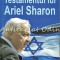 Testamentul Lui Ariel Sharon - Michel Gurfinkiel