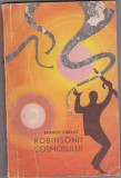 Bnk ant Francis Carsac - Robinsonii cosmosului ( SF )