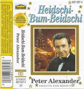 Caseta Peter Alexander &amp;lrm;&amp;ndash; Heidschi - Bum - Beidschi, originala foto