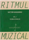 Ritmul muzical. Volumul I | Victor Giuleanu, Grafoart