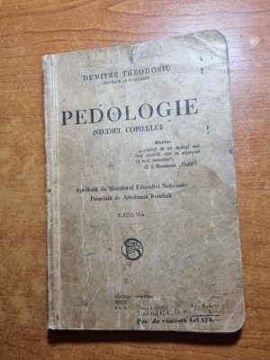 PEDOLOGIE - studiul copilului - din anul 1937 - cu semnatura autorului foto