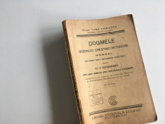 PR.TOMA CHIRICUTA, DOGMELE BISERICII CRESTINE ORTODOXE. MANUAL DE RELIGIE 1930 foto