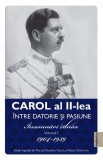Carol al II-lea. Intre datorie si pasinune. Insemnari zilnice Vol. 1 - Publisol