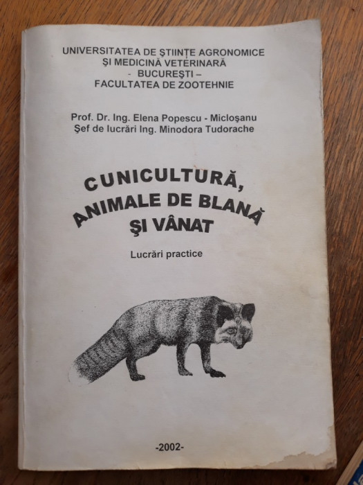 VANATOARE-VANAT = CUNICULTURA,ANIMALE DE BLANA SI VANAT- LUCRARI PRACTICE, 2002