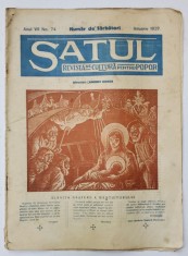 SATUL , REVISTA DE CULTURA PENTRU POPOR , NR. 74 , 1937 foto