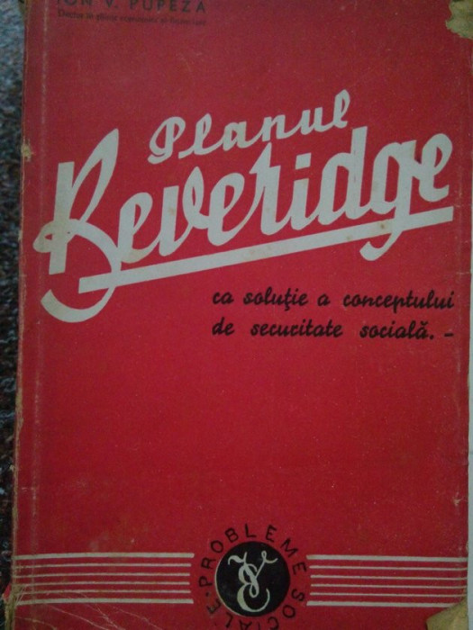 Ion V. Pupeza - Planul Beveridge (1944)