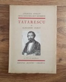 Tatarescu - cu 25 de reproduceri - ALEXANDRU MARCU - file netaiate
