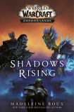 World of Warcraft: Shadows Rising | Madeleine Roux, 2020, Titan Books Ltd
