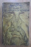 Plato - The Last Days of Socrates Eutyphron Apologia Criton Phaidon in engleza