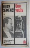 Quo Vadis - Henryk Sienkiewicz - Roman Beletristica