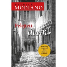 Felejtett &aacute;lom - Patrick Modiano