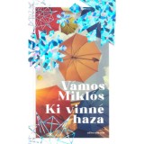 Ki vinn&eacute; haza - V&aacute;mos Mikl&oacute;s