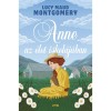 Anne az &eacute;let iskol&aacute;j&aacute;ban - Lucy Maud Montgomery