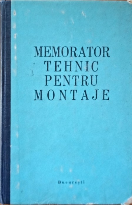 TMUCB memorator tehnic pentru montaj 1 vol.