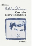 Cuvinte pentru templul meu - Nichita Stanescu