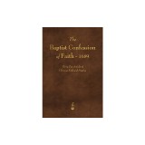 The Baptist Confession of Faith 1689