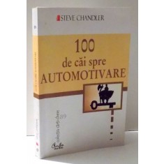 100 DE CAI SPRE AUTOMOTIVARE de STEVE CHANDLER , 2006 , INTENS SUBLINIATA