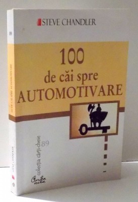 100 DE CAI SPRE AUTOMOTIVARE de STEVE CHANDLER , 2006 , INTENS SUBLINIATA foto