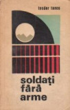 Soldati fara arme