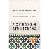 A Convergence of Civilizations Carte straina, Carti in engleza: Conflict vs Rapprochement Civilizatii, Democratie si Populatie