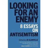 Looking for an Enemy: 8 Essays on Antisemitism