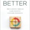 Do B2B Better: Drive Growth Through Game-Changing Customer Experience