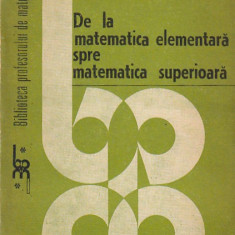 CONSTANTIN AVADANEI - DA LA MATEMATICA ELEMENTARA SPRE MATEMATICA SUPERIOARA