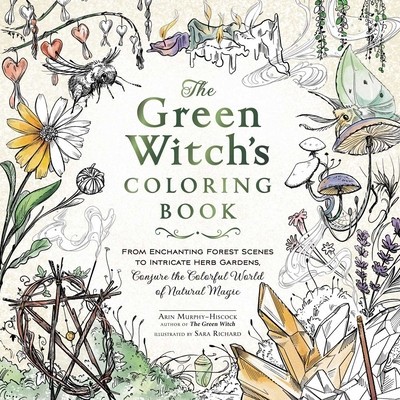 The Green Witch&amp;#039;s Coloring Book: From Enchanting Forest Scenes to Intricate Herb Gardens, Conjure the Colorful World of Natural Magic foto