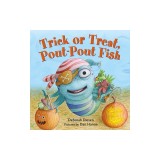 Trick or Treat, Pout-Pout Fish